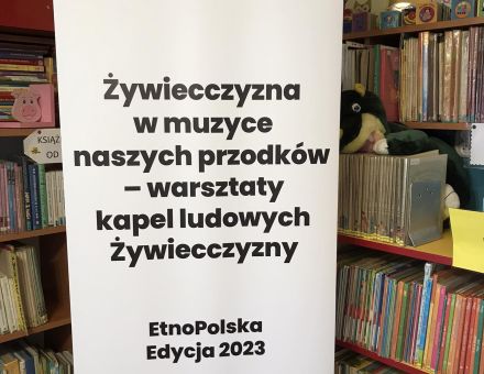 Żywiecczyzna w muzyce naszych przodków – warsztaty kapel ludowych Żywiecczyzny  EtnoPolska Edycja 2023
